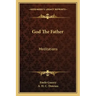 God the Father: Meditations