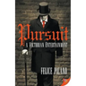 Pursuit: A Victorian Entertainment