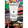 Popeye: A Memoir of a Cultural Barbarian