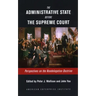 The Administrative State Before the Supreme Court: Perspectives on the Nondelegation Doctrine