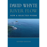 River Flow: New and Selected Poems (Revised (Revised)