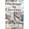 The Struggle for New China