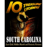 10 Treasure Legends! South Carolina: Lost Gold, Hidden Hoards and Fantastic Fortunes