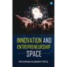 Innovation and Entrepreneurship Space