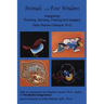 Animals of the Four Windows: Integrating Thinking, Sensing, Feeling and Imagery