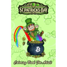 St Patricks Day Coloring Book For Adult: Bitcoin Leprechaun's Pot of Bitcoin An Adult Coloring Books St Patrick for Kids, Adults with Beautiful Irish