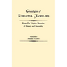 Genealogies of Virginia Families from the Virginia Magazine of History and Biography. in Five Volumes. Volume I: Adams - Chiles