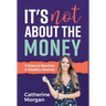 It's Not About the Money