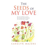 The Seeds of My Love