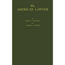 The American Lawyer: A Summary of the Survey of the Legal Profession