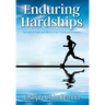 Enduring Hardships: Survival by Faith and Works in Our Uncharted Territories