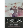 In My Head: From Pilot to Prison Camps