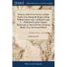 Memoirs of the Secret Services of John MacKy, Esq; During the Reigns of King William, Queen Anne, and King George I. ... Published From his Original M