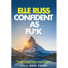 Confident As Fu*k: How to ditch bad vibes, clean up your past, and cultivate confidence in order to make your dreams a reality