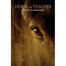 Horse as Teacher: The Path to Authenticity