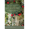 Belvidere: A Plantation Memory