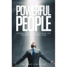 Powerful People: Lessons from the Bible to Guide Our Thoughts and Actions Today
