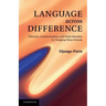 Language Across Difference: Ethnicity, Communication, and Youth Identities in Changing Urban Schools