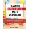 Learning Kindergarten Math Workbook: Kindergarten math activity book with counting, addition and subtraction practice, and word problems to prepare yo