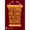Positioning and Stance in Political Discourse: The Individual, the Party, and the Party Line