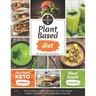 Plant-Based Diet: 2 BOOKS IN 1: Plant-Based Meal Prep + Plant-Based Keto Cookbook - The Complete Guide to Easy and Yummy Plant-Based Rec