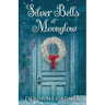 Silver Bells at Moonglow