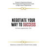 Negotiate Your Way to Success: Personal Guidelines to Boost Your Career