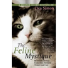 The Feline Mystique: On the Mysterious Connection Between Women and Cats