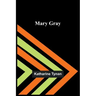 Mary Gray