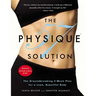The Physique 57(r) Solution: The Groundbreaking 2-Week Plan for a Lean, Beautiful Body [With DVD]