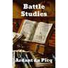 Battle Studies: Ancient and Modern Battle