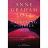Expecting to See Jesus: A Wake-Up Call for God's People