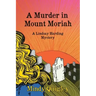 A Murder in Mount Moriah: a Reverend Lindsay Harding Mystery
