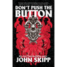Don't Push the Button