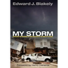 My Storm: Managing the Recovery of New Orleans in the Wake of Katrina
