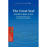The Great Seal: Limitless Space & Joy: The Mahamudra View of Diamond Way Buddhism