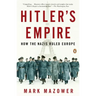 Hitler's Empire: How the Nazis Ruled Europe