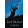 Skeleton, Skin and Joy