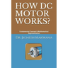 How DC Motor Works?: Fundamental Concept & Mathematical Representation