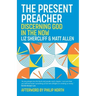 The Present Preacher