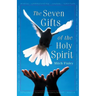 The Seven Gifts of the Holy Spirit