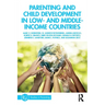 Parenting and Child Development in Low- And Middle-Income Countries