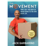 The Movement: How I Got This Body By Never Going To The Gym In My Life.
