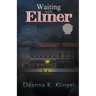 Waiting with Elmer