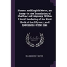 Homer and English Metre, an Essay On the Translating of the Iliad and Odyssey, With a Literal Rendering of the First Book of the Odyssey, and Specimen