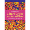 Gérard Grisey and Spectral Music