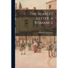 The Scarlet Letter, a Romance; c.1
