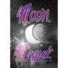Moon Magick Spellbook: Book Of Spells Grimoire