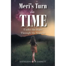 Meri's Turn in Time: Under the Stars Through the Seasons