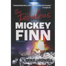 The Fabulous Mickey Finn